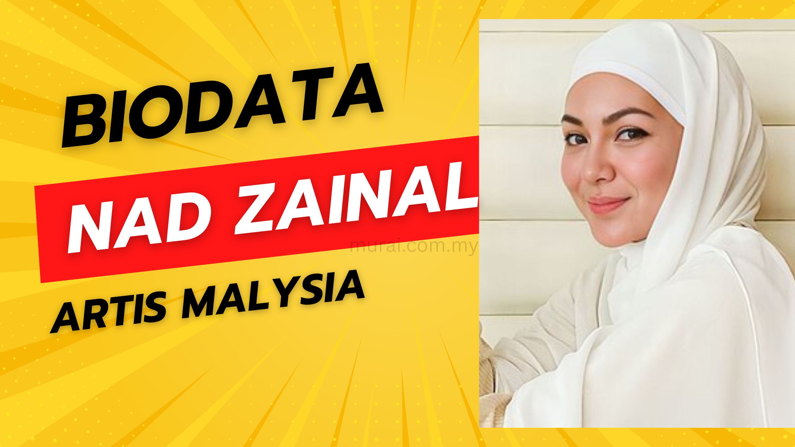 Biodata Nad Zainal - Pelakon popular Malaysia